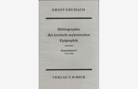 Bibliographie der kretisch-mykenischen Epigraphik. Supplement I (1962-1965).