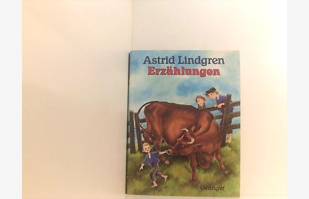 Astrid Lindgrens Erzählungen  - Astrid Lindgren. Zeichn. von Ilon Wikland
