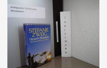 Owuors Heimkehr : Erzählungen aus Afrika. - Signiertes Exemplar von Stefanie Zweig 2003