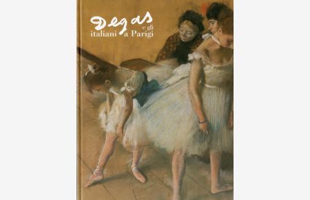 Degas e gli italiani a Parigi