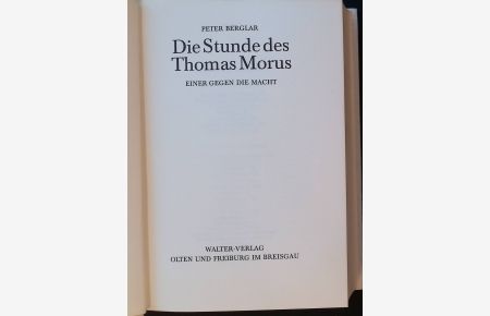 Die Stunde des Thomas Morus : Einer gegen d. Macht.
