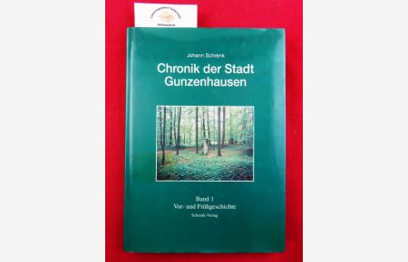 Chronik der Stadt Gunzenhausen. Band 1: Vor- und Frühgeschichte