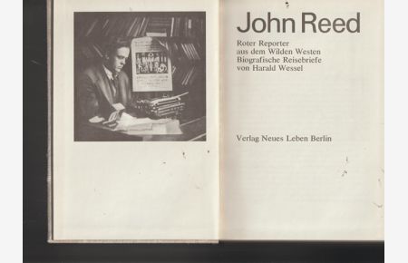 John Reed.   - Roter Reporter aus dem Wilden Westen.