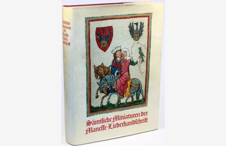 Sämtliche Miniaturen der Manesse-Liederhandschrift. Herausgegeben unter Mitarbeit von Kurt Martin, Gisela Siebert, Ingeborg Glier und Horst Brunner.