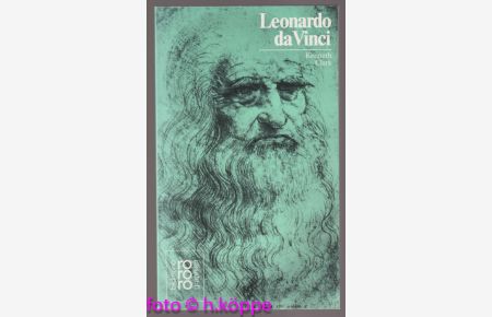 Leonardo da Vinci : in Selbstzeugnissen u. Bilddokumenten.   - Rowohlts Monographien ; 153