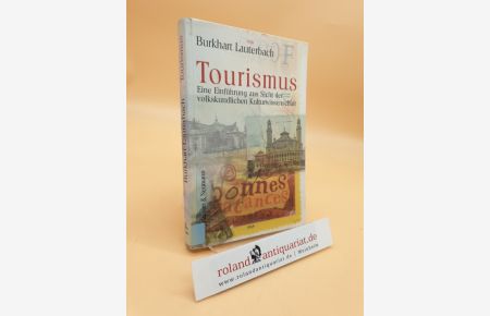 Tourismus : eine Einführung aus Sicht der volkskundlichen Kulturwissenschaft  - Burkhart Lauterbach