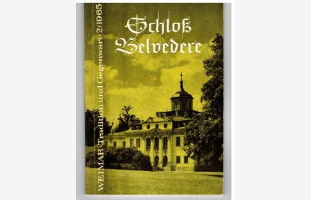 Schloß Belvedere  - aus WEIMAR- Tradition und Gegenwart Heft 2/1965