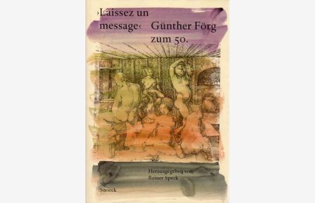 Laissez un message. Günther Förg zum 50. Herausgegeben von Reiner Speck.