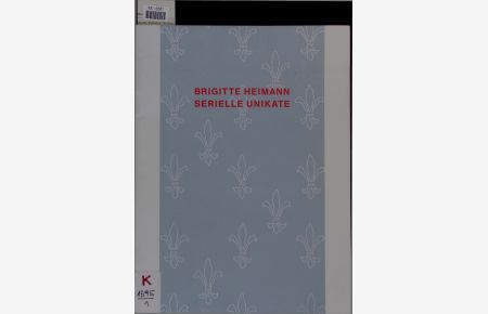 Brigitte Heimann, Serielle Unikate.   - 1. 2. bis 21. 3. 1993