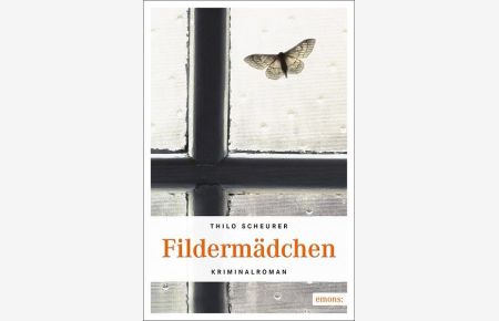 Fildermädchen: Kriminalroman (Cold Case Stuttgart)