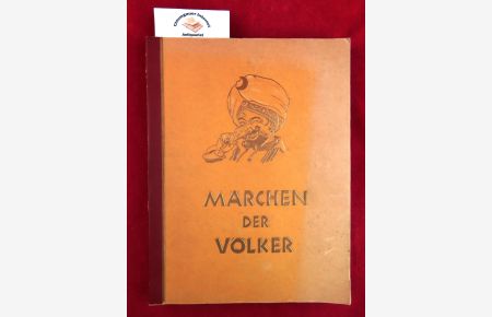 Märchen der Völker. Mit einem Vorwort und Illustrationen von Stefan Mart.   - (Zigarettenbilderalbum).
