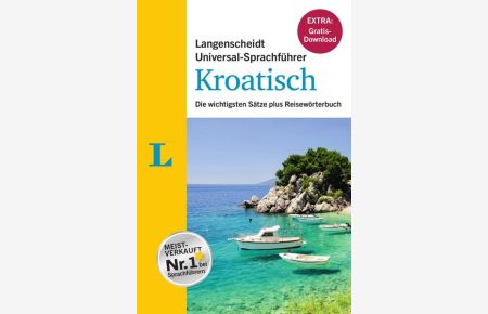 Langenscheidt Universal-Sprachführer Kroatisch - Buch inklusive E-Book zum Thema Essen & Trinken  - Die wichtigsten Sätze plus Reisewörterbuch