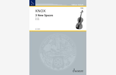 3 New Spaces  - für Viola, (Reihe: Edition Schott)