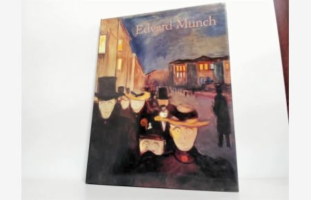 Edvard Munch : 1863 - 1944 ; Bilder vom Leben und vom Tod ;  - Ulrich Bischoff