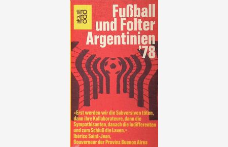 Fussball und Folter Argentinien '78.