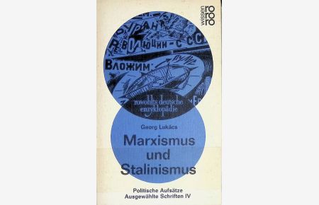 Marxismus und Stalinismus : Politische Aufsätze; Ausgewählte Schriften IV  - (Nr. 327/328) Rowohlts deutsche Enzyklopädie