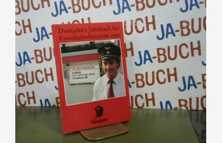 Dumjahn's Jahrbuch für Eisenbahnliteratur; Teil: 1991.   - Dokumente zur Eisenbahngeschichte ; 37