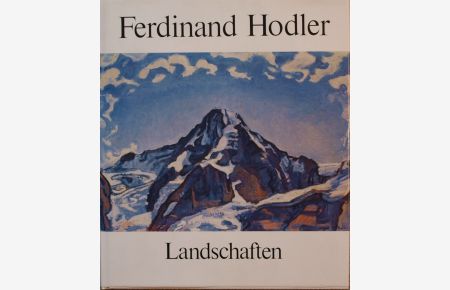 Ferdinand Hodler, Landschaften. Herausgegeben vom Schweizerischen Institut für Kunstwissenschaft.