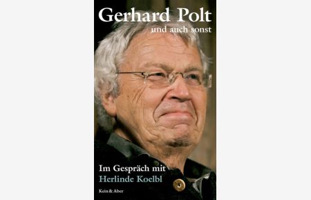 Gerhard Polt und auch sonst: Im Gespräch mit Herlinde Koelbl