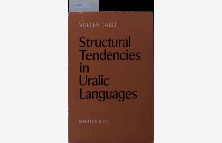 Structural Tendencies in Uralic Languages.   - Vol 17