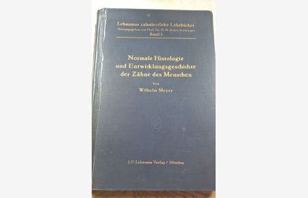 Lehrbuch der normalen Histologie und Entwicklungsgeschichte der Zähne des Menschen.   - Lehmanns zahnärztliche Lehrbücher, Bd. 1.