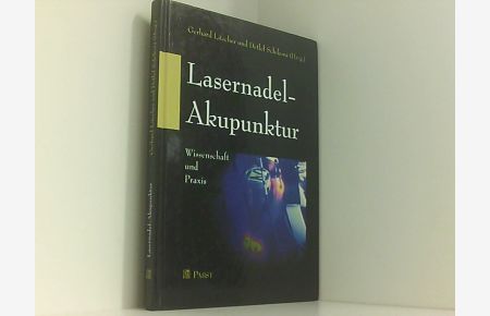 LASERneedle®-Akupunktur. Wissenschaft und Praxis.   - Wissenschaft und Praxis