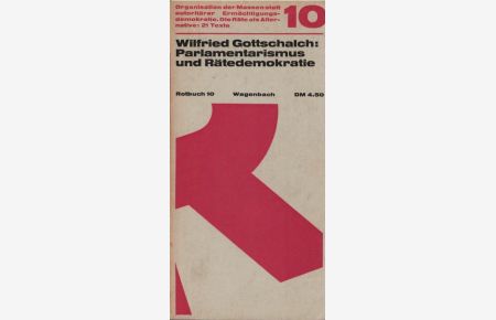 Parlamentarismus und Rätedemokratie : mit e. Lesebuch.   - Texte von Max Adler [u. a.] / Politik ; 10
