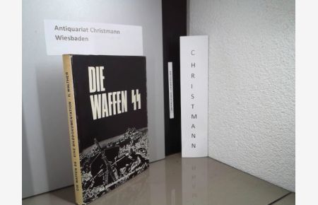 Die Waffen-SS : eine Bilddokumentation.   - von Herbert Walther. Mit Beitr. von Generalfeldmarschall v. Manstein u. a