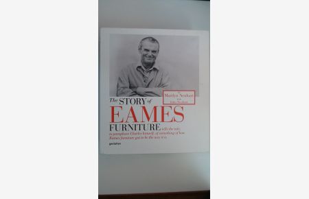 The Story of Eames Furniture. Sprache: Englisch.   - Tells the tale, to paraphase Charles himself, of something how Eames furniture got to be the way it is.