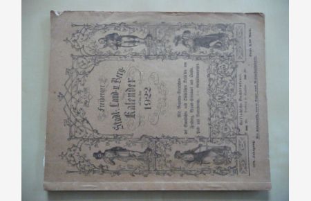 - Freiberger Stadt-, Land- u. Berg-Kalender 1922. 278. Jahrgang. Mit Almanach, sowie Tage- und Wirtschaftsbuch