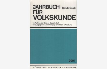 Jahrbuch für Volkskunde. Sonderdruck. Im Auftrag der Görres-Gesellschaft. 2001.