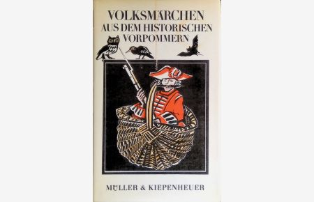 Volksmärchen aus dem historischen Vorpommern : aus d. Sammlungen von Ulrich Jahn, Alfred Haas u. ihren Zeitgenossen.