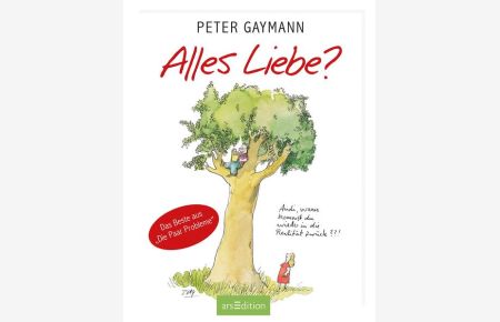 Alles Liebe?  - Peter Gaymann