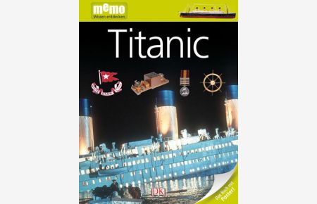 memo Wissen entdecken. Titanic: Das Buch mit Poster!