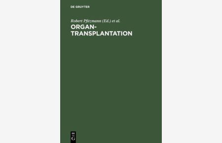 Organtransplantation: Transplantation thorakaler und abdomineller Organe