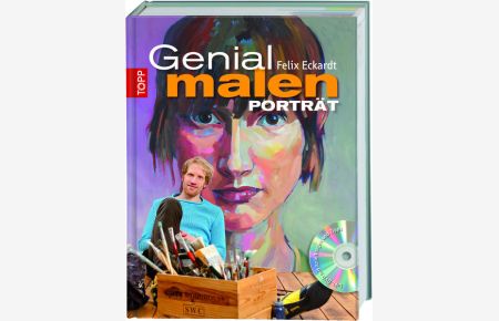 Genial malen - Porträt: mit DVD (Acrylmalerei, Ölmalerei)  - mit DVD (Acrylmalerei, Ölmalerei)