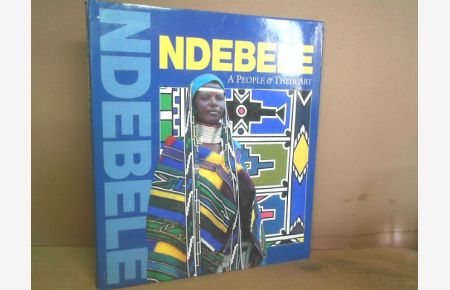 Ndebele. - A People and Their Art.