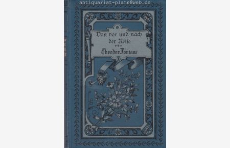 Von vor und nach der Reise.   - Plaudereien und kleine Geschichten von Theodor Fontane.