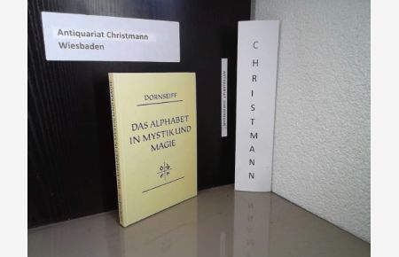 Das Alphabet in Mystik und Magie.   - von Franz Dornseiff