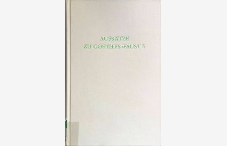 Aufsätze zu Goethes Faust I.   - Wege der Forschung ; Bd. 145