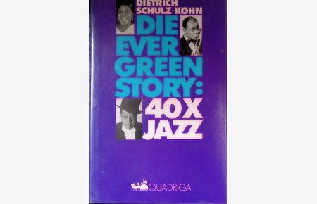 Die Evergreen-Story : 40 x Jazz.