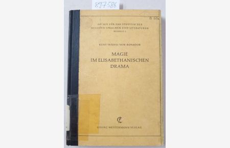 Magie im Elisabethanischen Drama.   - ( Archiv für das Studium der neueren Sprachen und Literaturen, Beiheft 5)