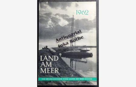 1962 - Land und Meer : Bildkalender vom Land an der Ostsee - für Mecklenburg-Vorpommern -
