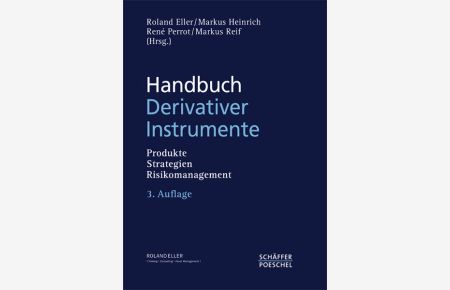 Handbuch Derivativer Instrumente  - Produkte, Strategien, Risikomanagement
