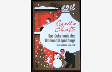 Das Geheimnis des Weihnachtspuddings  - : Geschichten zum Fest. Zusammensgestellt von Daniel Kampa.