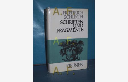 Schriften und Fragmente : Ein Gesamtbild seines Geistes (Kröners Taschenausgabe Band 246)