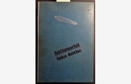 Auf Luftpatrouille und Weltfahrt : Erlebnisse eines Zeppelinführers in Krieg und Frieden -  - herausgegeben von Leonhard Adelt /