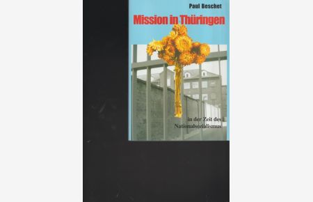 Mission in Thüringen.   - In der Zeit des Nationalsozialismus.