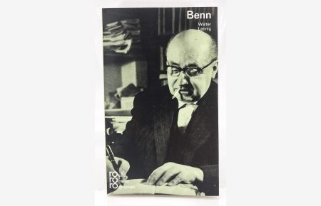 Gottfried Benn  - mit Selbstzeugnissen und Bilddokumenten dargest. von Walter Lennig