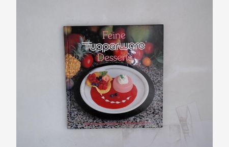 Feine Tupperware-Desserts